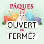 ouvert ou fermé dimanche de pâques — CA news